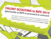 Concurs Talent Scouting la BIFE 2012