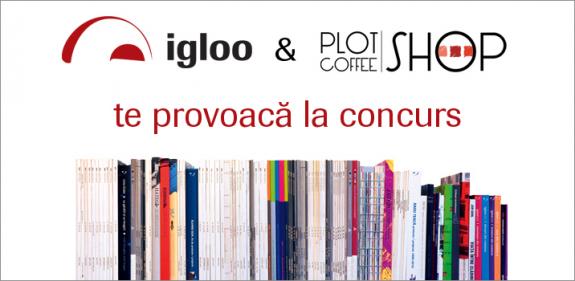 Igloomedia si Plot&Coffee SHOP te provoaca la concurs!
