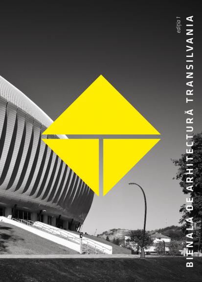 BATRA - Bienala de Arhitectura Transilvania 2013